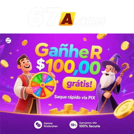 67A Ganhe R$ 100,00 Gratis